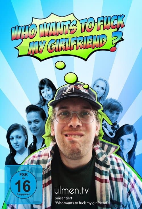 Who want's to fuck my girlfriend? Season 1 poster