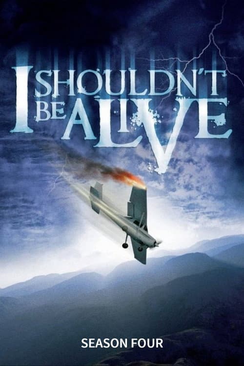 I Shouldn't Be Alive Season 4 poster