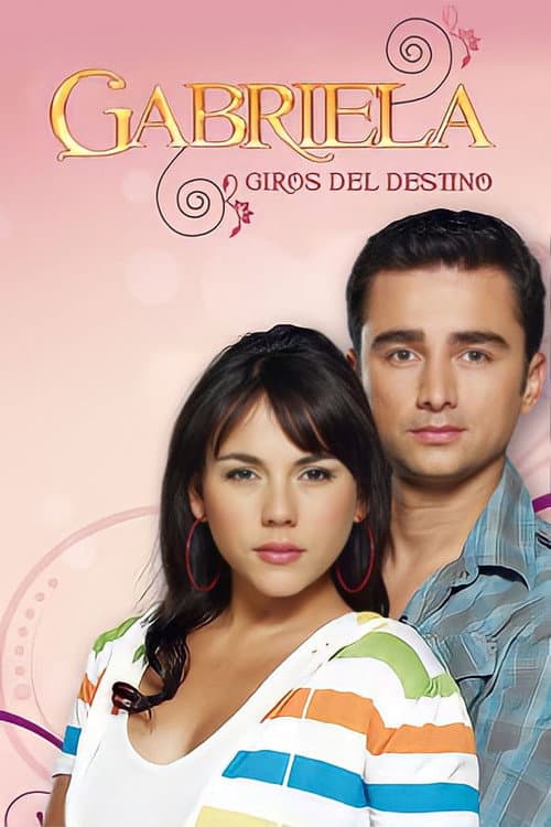 Gabriela, giros del destino Season 1 poster