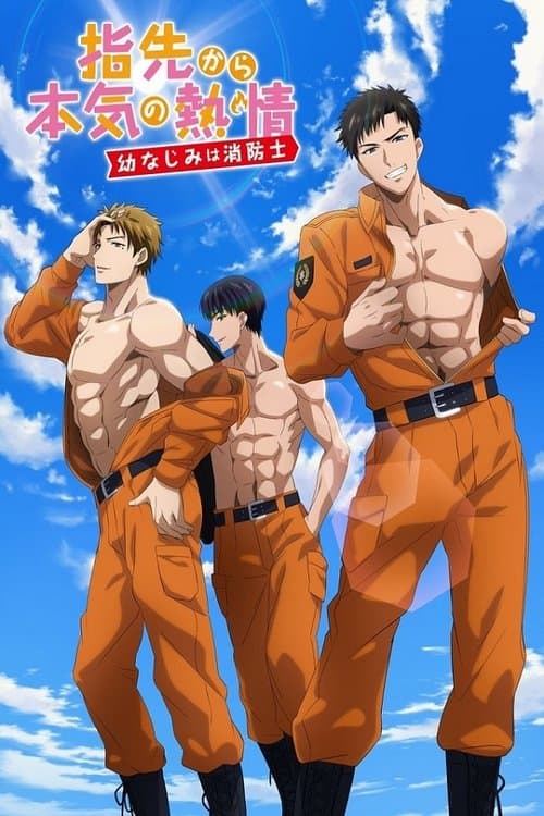 Fire in His Fingertips My Childhood Friend Is a Fireman poster