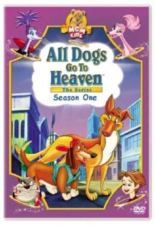All Dogs Go To Heaven: The Series Season 1 poster