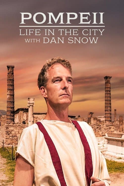 Pompeii: Life in the City with Dan Snow Season 1 poster