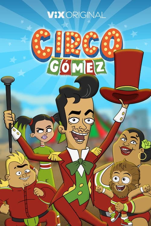 Circo Gómez Season 1 poster