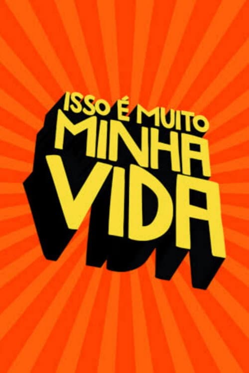 Isso é Muito Minha Vida Season 1 poster