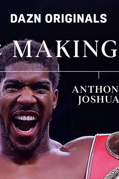 The Making Of Anthony Joshua Season 1 poster