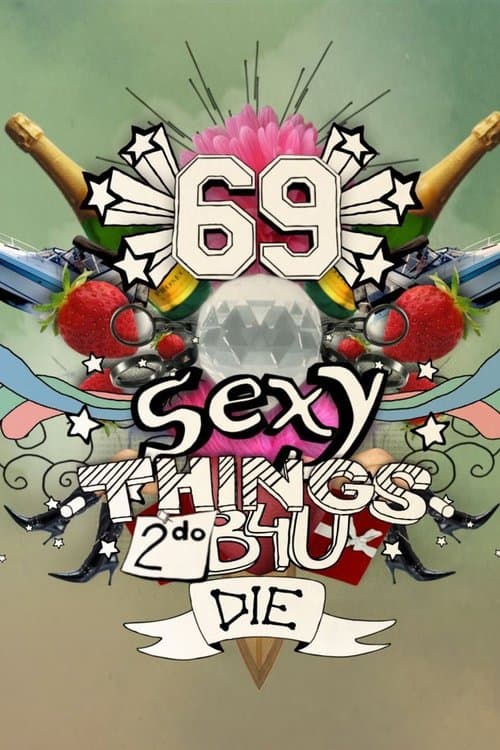 69 Sexy Things 2 Do Before You Die Season 1 poster