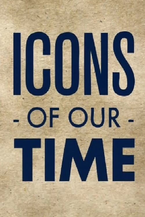 Icons of Our Time Season 1 poster