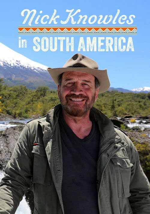 Nick Knowles in South America Season 1 poster