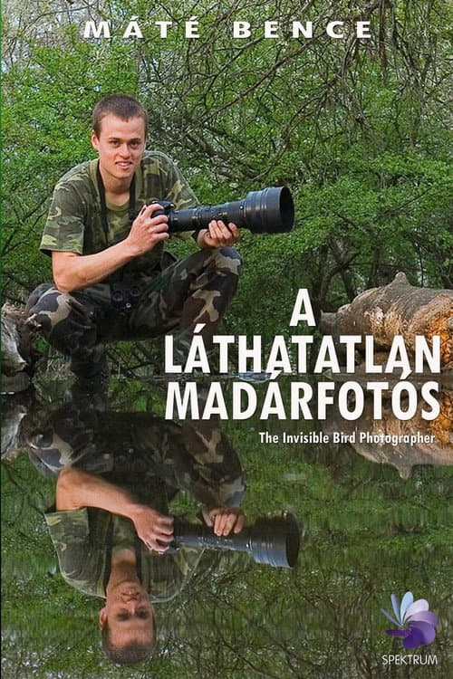 A Láthatatlan Madárfotós Season 1 poster