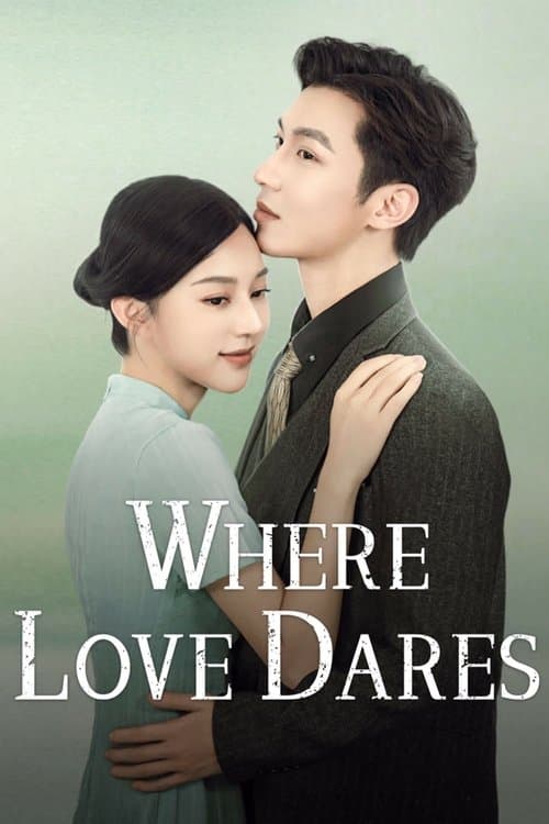 Where Love Dares Season 1 poster