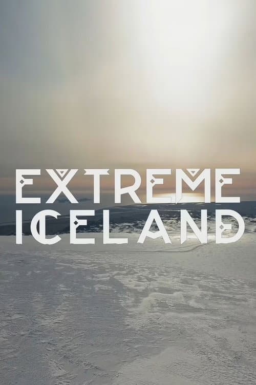 Extreme Iceland Season 1 poster
