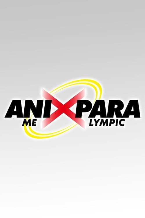 Animation x Paralympic: Who Is Your Hero? Season 1 poster