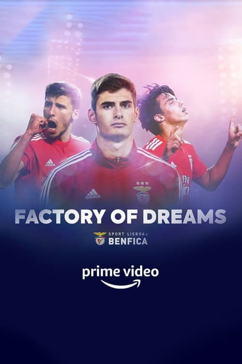 Factory of Dreams: Benfica Season 1 poster