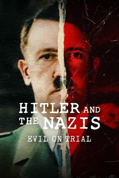 Hitler and the Nazis: Evil on Trial Miniseries poster