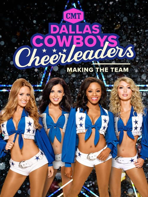 Dallas Cowboys Cheerleaders: Making the Team Season 15 poster