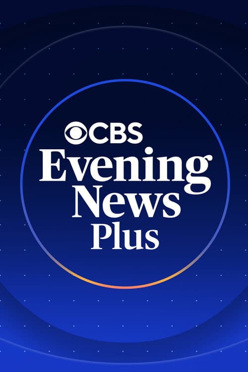 CBS Evening News Plus Season 1 poster