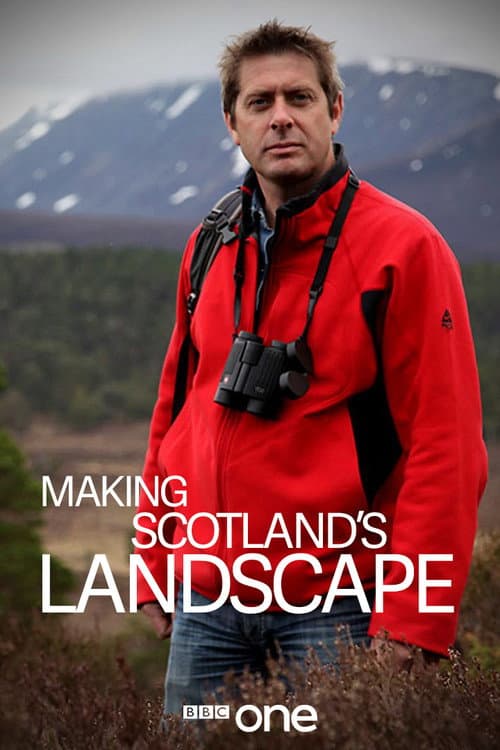 Making Scotland's Landscape Season 1 poster