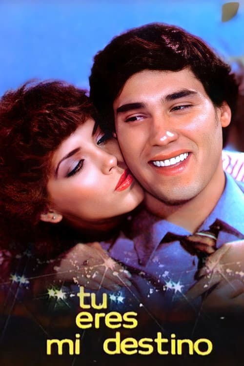 Tú eres mi destino Season 1 poster