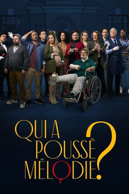 Qui a poussé Mélodie? Season 1 poster