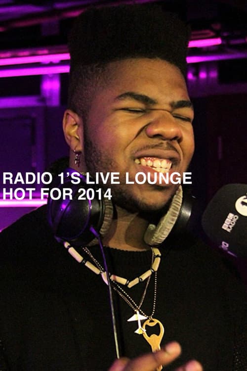 BBC Radio 1's Live Lounge Hot for 2014 Live Lounge poster