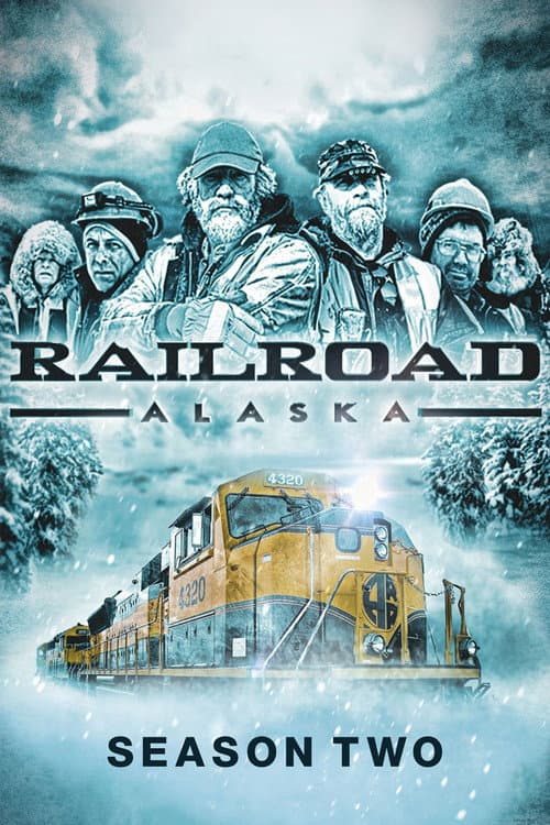 Railroad Alaska Season 2 poster