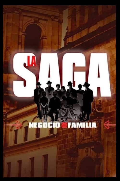 La saga: Negocio de Familia Season 1 poster