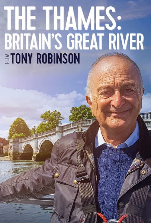 The Thames: Britain's Great River with Tony Robinson Season 1 poster
