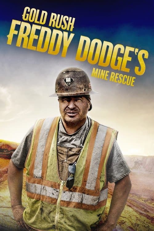 Gold Rush: Mine Rescue with Freddy & Juan Season 1 poster