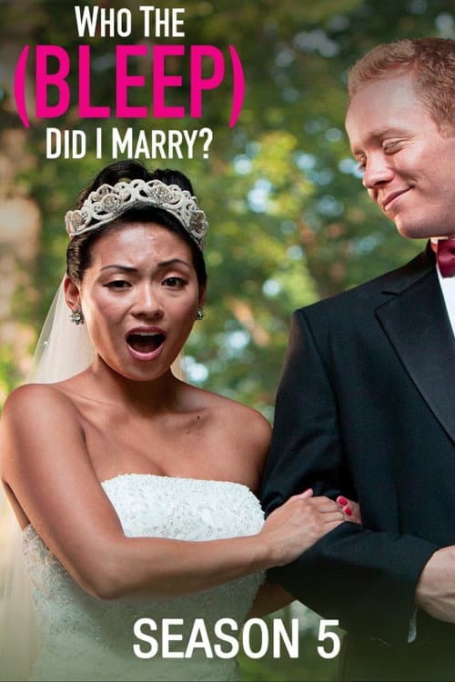 Who The (Bleep) Did I Marry? Season 5 poster