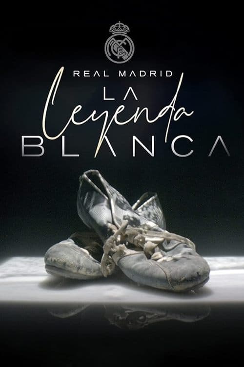 Real Madrid: The White Legend Season 1 poster