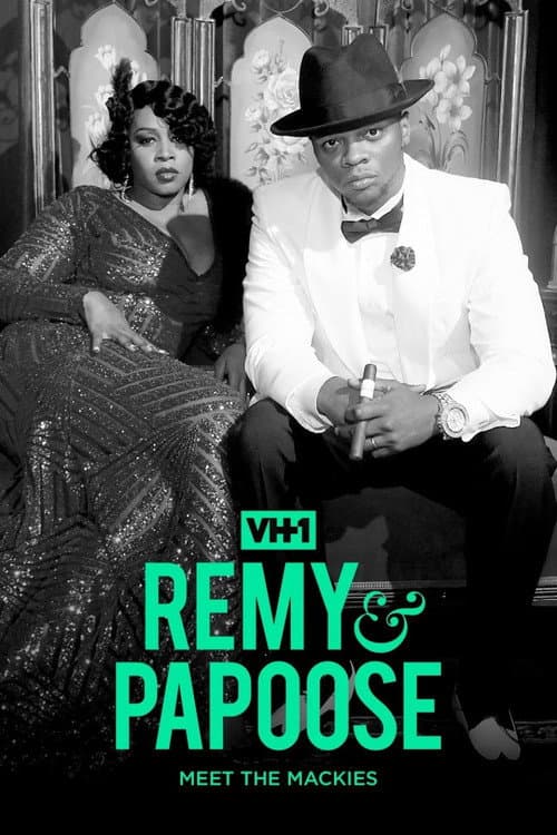 Remy & Papoose: Meet the Mackies Season 1 poster