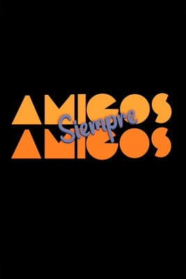 Amigos siempre amigos Season 1 poster
