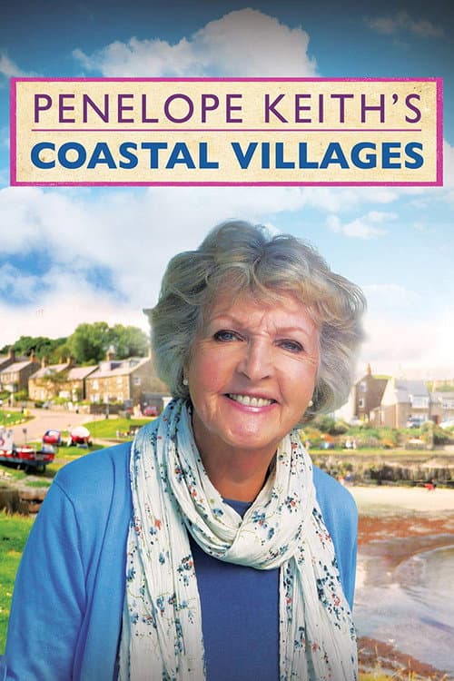 Penelope Keith's Coastal Villages Season 1 poster