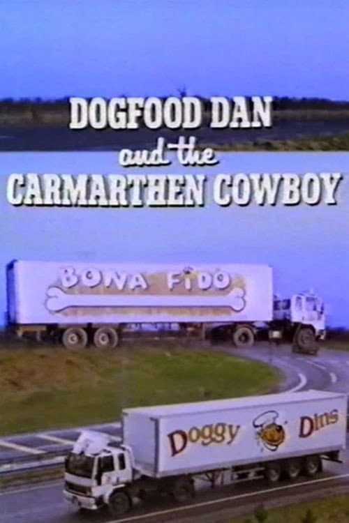 Dogfood Dan And The Carmarthen Cowboy Season 1 poster