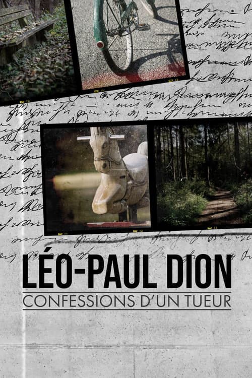 Léo-Paul Dion : confessions d’un tueur Miniseries poster