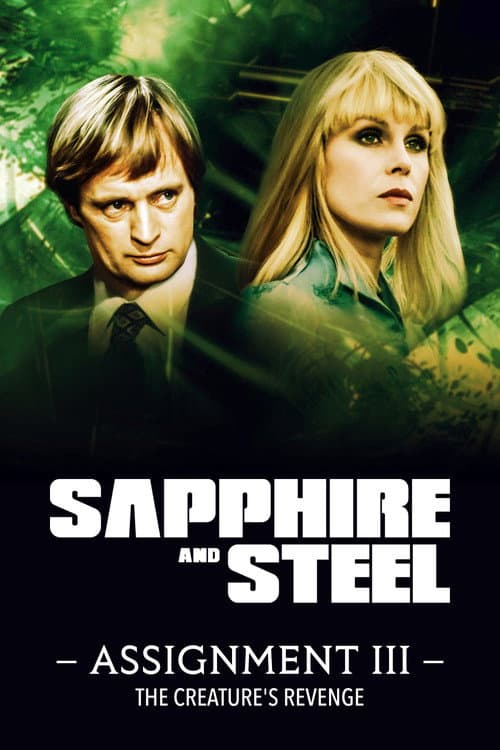 Sapphire & Steel Assignment III: The Creature's Revenge poster