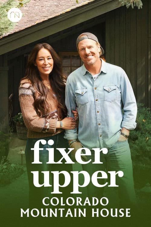 Fixer Upper: Colorado Mountain House Season 1 poster