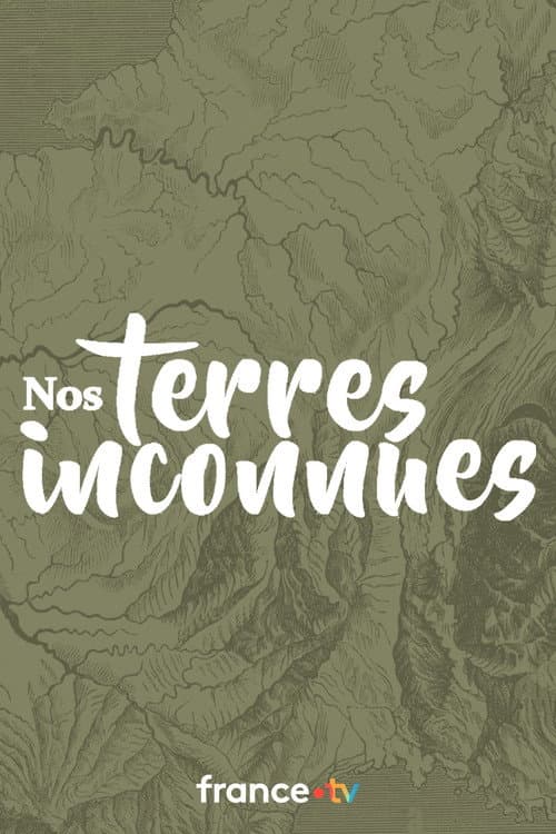 Nos terres inconnues Season 1 poster