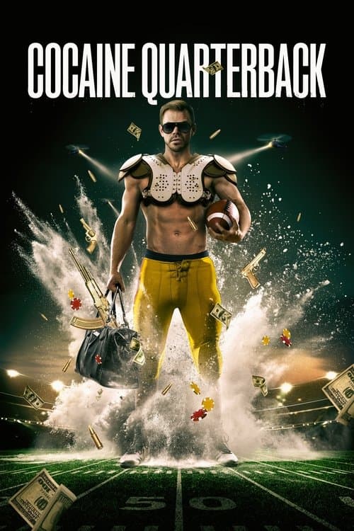 Cocaine Quarterback: Signal-Caller for the Cartel Miniseries poster