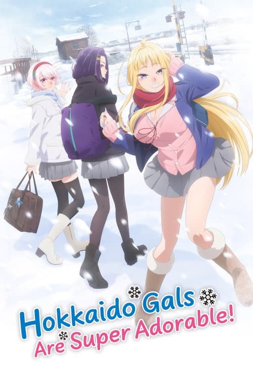 Hokkaido Gals Are Super Adorable! Season 1 poster