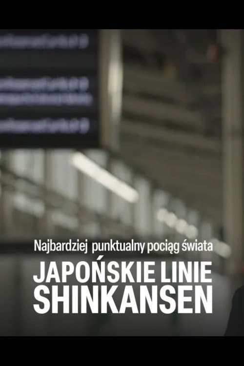 World's Most Punctual Train - Japan's Shinkansen Season 1 poster