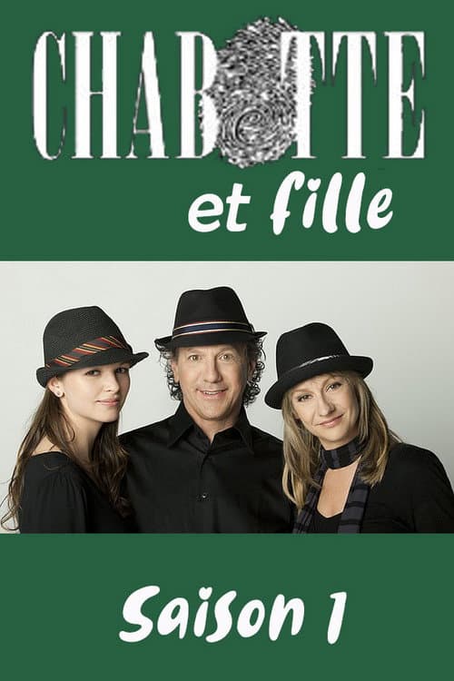 Chabotte et fille Season 1 poster
