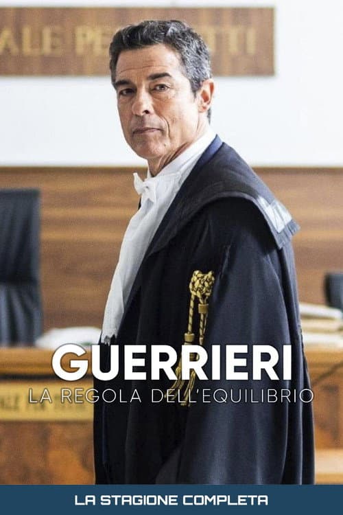 Guerrieri - La regola dell’equilibrio Season 1 poster