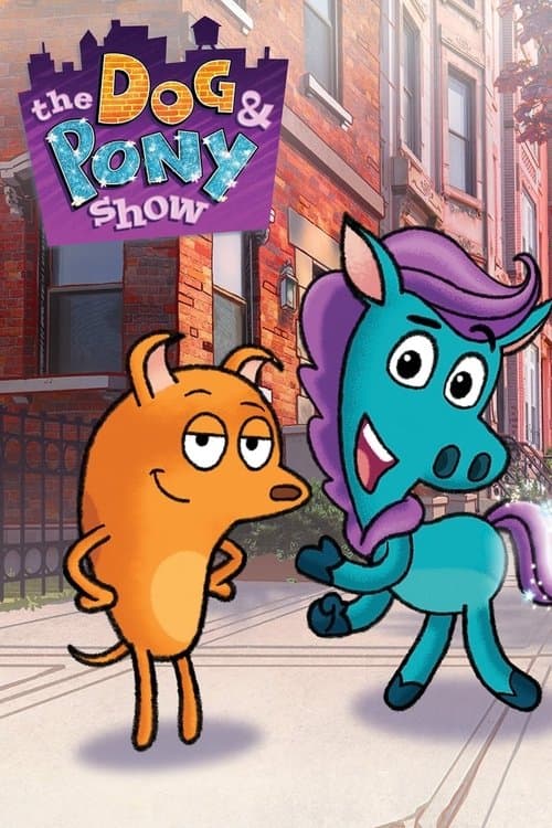 The Dog & Pony Show Season 1 poster