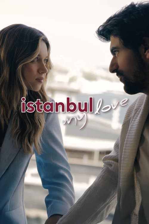 Istanbul My Love Season 1 poster