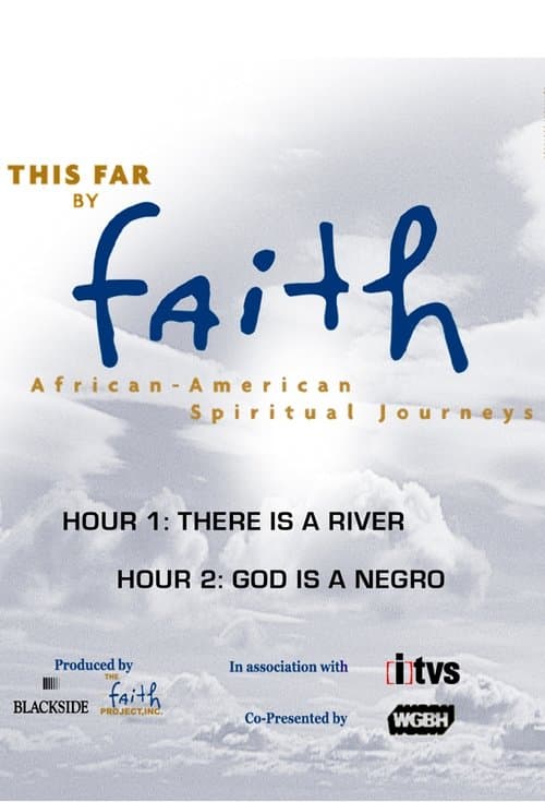 This Far by Faith: African-American Spiritual Journeys Season 1 poster