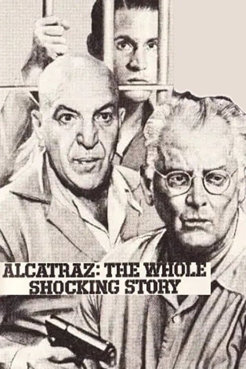 Alcatraz: The Whole Shocking Story Miniseries poster