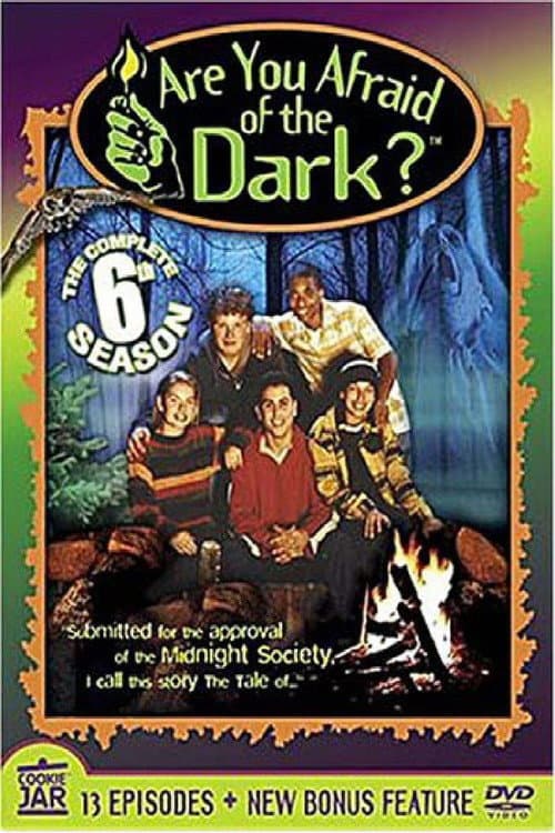Are You Afraid of the Dark? Season 6 poster