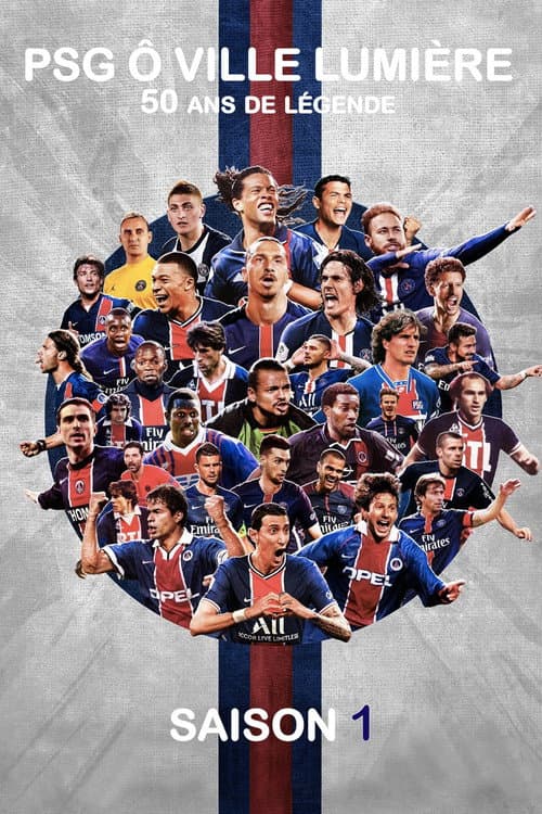 PSG City of Lights, 50 years of legend Season 1 poster