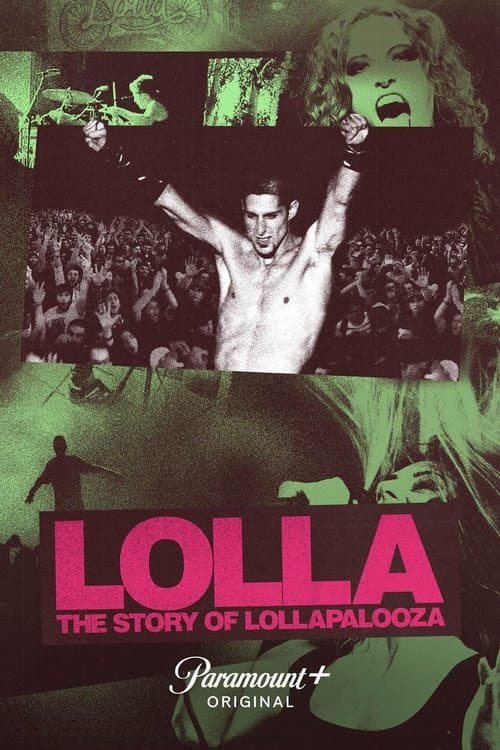 Lolla: The Story of Lollapalooza Miniseries poster
